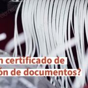 Qué es el certificado de destrucción de documentos